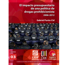 El impacto presupuestario de una política de drogas prohibicionista